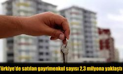 Türkiye’de Gayrimenkul Satışları 9 Ayda 2,3 Milyona Yaklaştı
