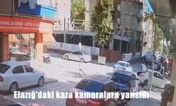 Elazığ’daki kaza kameralara yansıdı