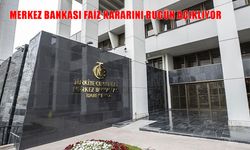 Merkez Bankası faiz kararını bugün açıklıyor: Ekonomide gözler saat 14.00’te