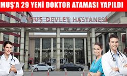 Muş'a 29 yeni doktor geldi: Artık çocuklar il dışına sevk edilmeyecek!