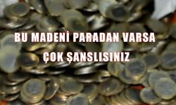Eğer bu madeni paraya sahipseniz servet sahibi olabilirsiniz!