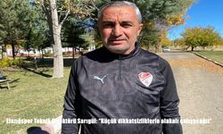 Elazığspor Teknik Direktörü Sarıgül: "Küçük dikkatsizliklerle alakalı çalışacağız"