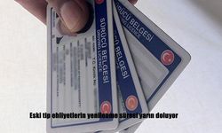 Eski tip ehliyetlerin yenilenme süresi yarın doluyor