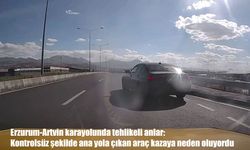 Erzurum-Artvin karayolunda tehlikeli anlar: Kontrolsüz araç kazadan kıl payı kurtuldu
