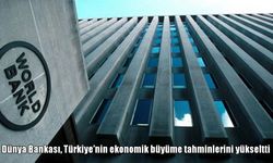 Dünya Bankası Türkiye Büyüme Tahminlerini Artırdı: 2025 Öngörüsü %3,5'e Çıktı