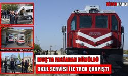 Muş’ta feci kaza: Tren servisle çarpıştı, 17 öğrenci yaralı!