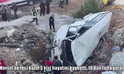 Mersin’de tarım işçilerini taşıyan minibüs devrildi: 5 ölü, 14 yaralı