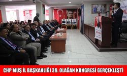 CHP Muş İl Başkanlığı'nda kongre heyecanı: Sönmez, güven tazeledi