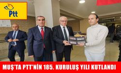 PTT’nin 185. yıldönümü Muş'ta törenle kutlandı