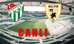 CANLI Bursaspor- Muşspor