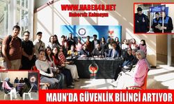 MAUN’da “El Ele Güvenli Geleceğe” etkinlikleri başladı