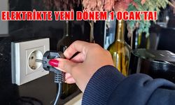 Elektrikte yeni dönem başlıyor: Milyonlarca abone 1 Ocak’ta yeni tarifeyle karşılaşacak