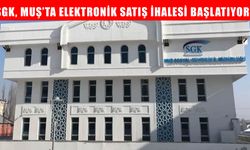 SGK, Muş’taki taşınmazlar için elektronik satış ihalesi başlatıyor