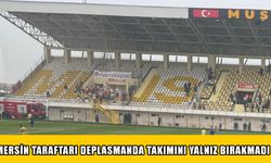 Mersin taraftarı zorlu Muş deplasmanında takımlarına sahip çıktı