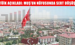Türkiye'nin nüfusu 85 milyonu geçti, Muş’ta nüfus geriledi
