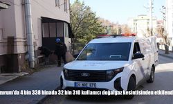 Erzurum’da 4 bin 338 binada 32 bin 310 kullanıcı doğalgaz kesintisinden etkilendi