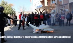 Aile ve Sosyal Hizmetler İl Müdürlüğü’nde afet farkındalık ve yangın tatbikatı