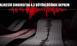 AFAD Duyurdu: Balıkesir Sındırgı’da 4.3 Büyüklüğünde Deprem