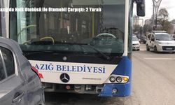 Elazığ’da Halk Otobüsü ile Otomobil Çarpıştı: 2 Yaralı