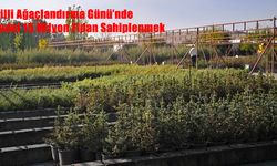 Milli Ağaçlandırma Günü’nde Hedef 15 Milyon Fidan Sahiplenmek