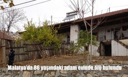 Malatya'da 86 yaşındaki adam evinde ölü bulundu