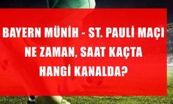 Bayern Münih – St. Pauli Maçı Ne Zaman, Saat Kaçta ve Hangi Kanalda Yayınlanacak? İşte Karşılaşmanın Tüm Detayları