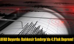 Son Dakika: Balıkesir Sındırgı'da 4.9'luk Deprem