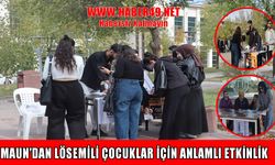 MAUN’dan lösemili çocuklar için anlamlı etkinlik