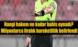 50 Milyonluk Bahis Vurgunu! Hakemlerin Finansal Hareketleri Ortaya Çıktı