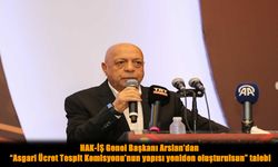 HAK-İŞ’ten sert tepki: Asgari Ücret belirlenmeden önce komisyon değişmeli!