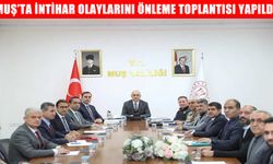 Muş Valisi Çakır başkanlığında, intihar girişimlerini önlemek için toplantı yapıldı