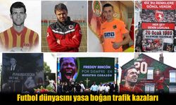 Futbol Dünyasını Sarsan Trafik Kazaları