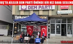 Muş'ta 'Evlat Nöbeti' sürüyor: ailelerden çağrı!