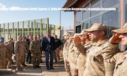 Hakkari Sınır Üslerinde Kritik Ziyaret: 2. Ordu Komutanı Korgeneral Topaloğlu Denetimde
