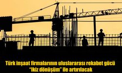 İnşaat sektörü geleceğe hazırlanıyor: “İkiz dönüşüm”le yeni çağ