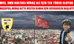 Muşspor'dan anlamlı çağrı: Miraç Ali için tek yürek olunacak!