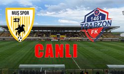 Muşspor- 1461 Trabzonspor FK maçı CANLI