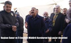 Başkan Sunar ve İl Emniyet Müdürü Karaburun’dan pazar denetimi