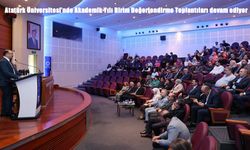 Atatürk Üniversitesi’nde Ortak Akıl Vurgusu: “Geleceğimizi Birlikte Şekillendiriyoruz”