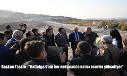 Başkan Taşkın : "Battalgazi’nin her noktasında kalıcı eserler yükseliyor"