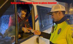 Hakkari’de eş zamanlı huzur ve güven denetimi