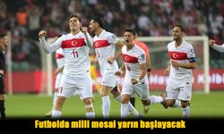 Milli Futbolcuların Dünya Kupası Mesaisi Yarın Başlıyor!