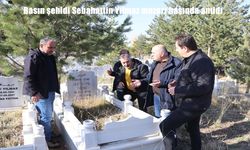 Basın şehidi Sebahattin Yılmaz, mezarı başında anıldı