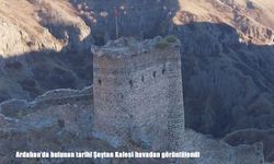Ardahan’da bulunan tarihi Şeytan Kalesi havadan görüntülendi
