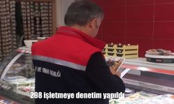 298 işletmeye denetim yapıldı