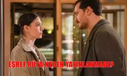 Eşref Rüya Bu Akşam Yok Mu, Neden Yayınlanmadı? 22. Bölüm Ne Zaman Yayınlanacak?