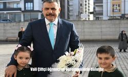 Vali Çiftçi öğrenci ve öğretmenlerle buluştu