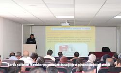 Servis şoförleri ve rehber personellere iş sağlığı ve güvenliği eğitimi verildi