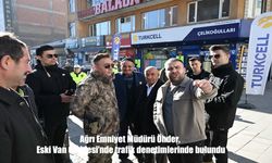 Ağrı Emniyet Müdürü Önder, Eski Van Caddesi’nde Trafik Denetiminde