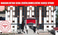 81 ilde gıda zehirlenmesi alarmı: Bakanlık Muş dahil tüm valilikleri uyardı!
